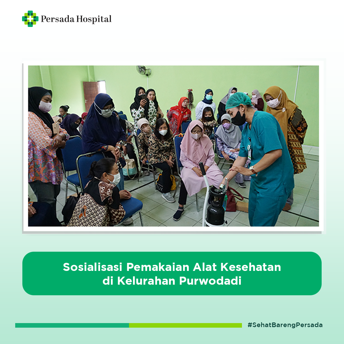 Sosialisasi Pemakaian Alat Kesehatan di Kelurahan Purwodadi