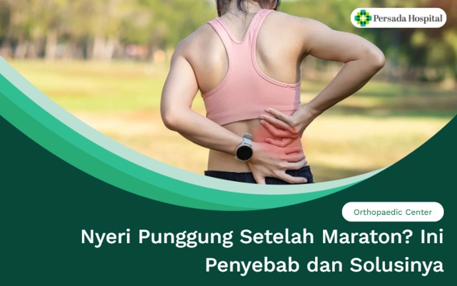 Nyeri Punggung Setelah Maraton? Ini Penyebab dan Solusinya